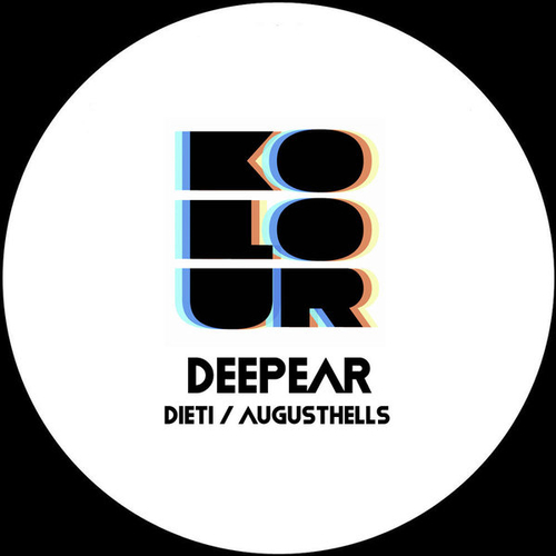 Deepear - Dieti - Augusthells [KRD361]